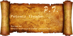Petrecz Tivadar névjegykártya